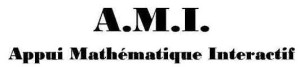 AMI – Appui Mathématique Interactif